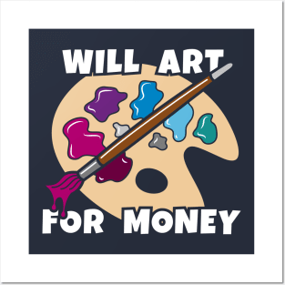 Will Art For Money Posters and Art